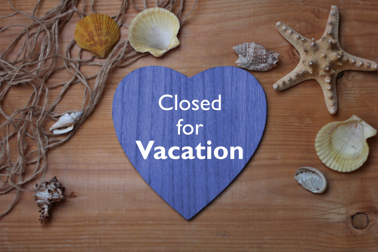 Closed for Vacation