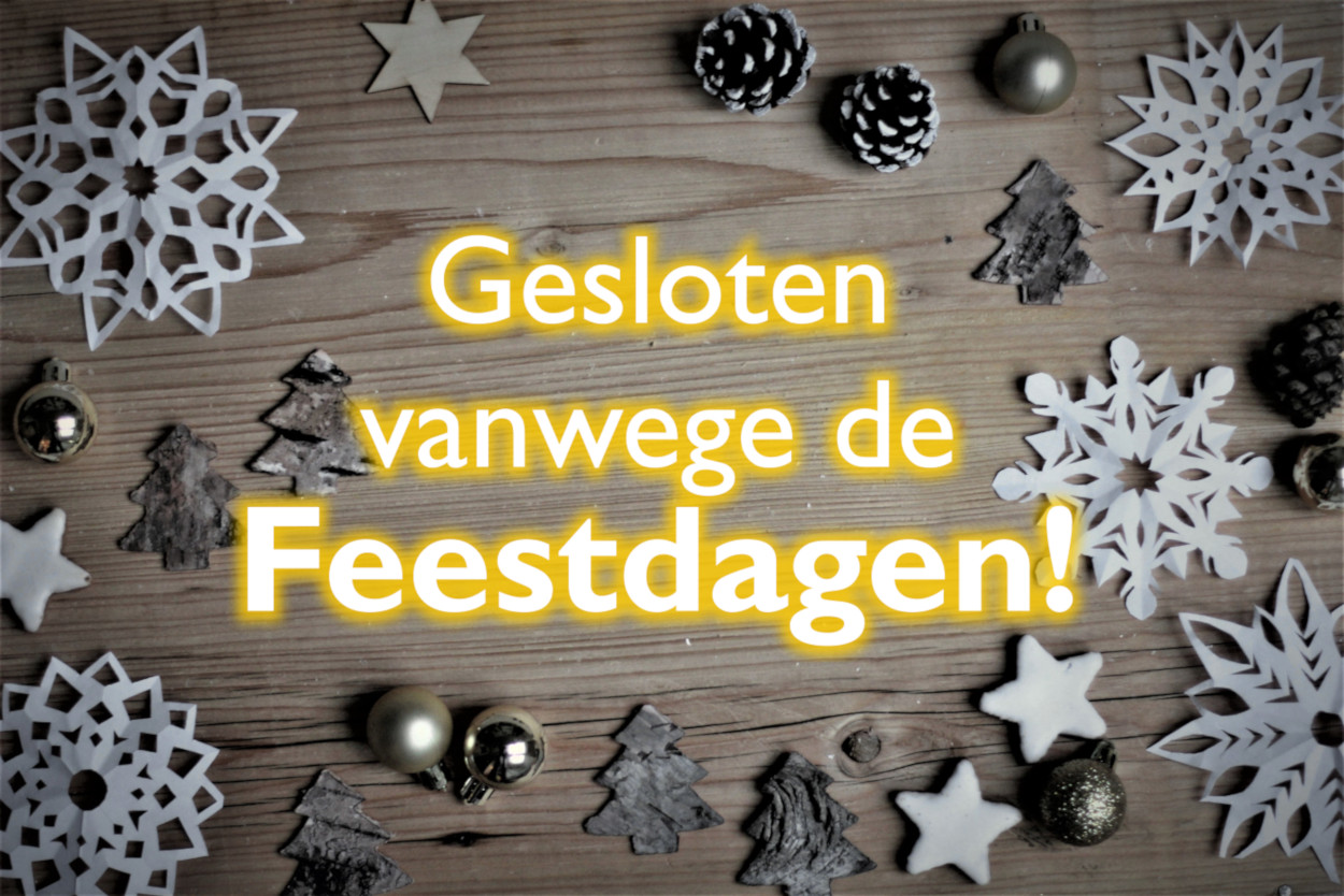 Gesloten vanwege de feestdagen